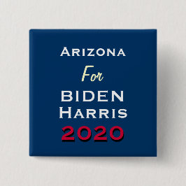 Chapa Cuadrada ARIZONA For BIDEN HARRIS 2020 Button