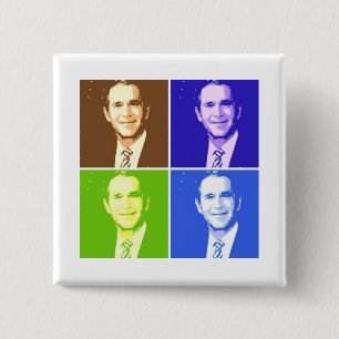 Chapa Cuadrada Arte pop de George W Bush