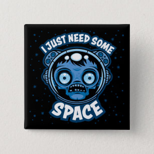 Chapa Cuadrada Astronauta zombiano necesita algo de espacio
