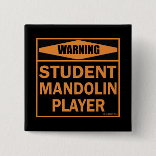 Chapa Cuadrada ¡Atención! ¡Estudiante Mandolin Jugador!