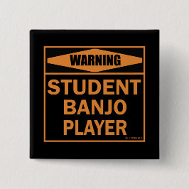 Chapa Cuadrada ¡Atención! ¡Jugador de Banjo Estudiantil!