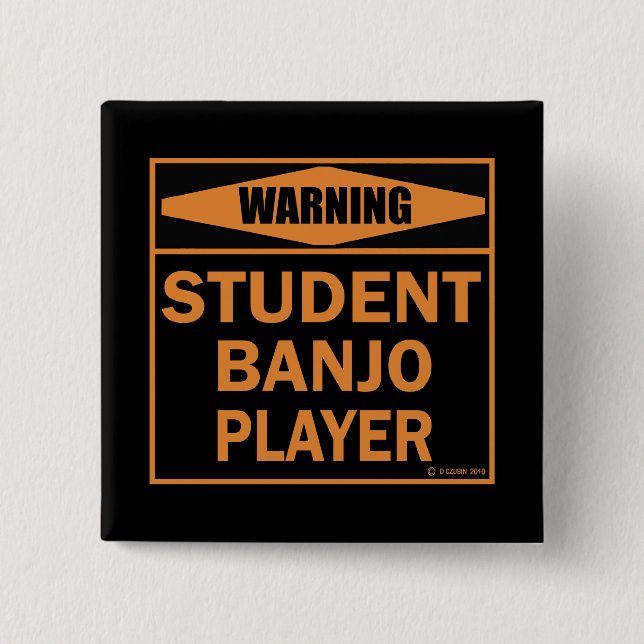 Chapa Cuadrada ¡Atención! ¡Jugador de Banjo Estudiantil! (Anverso)