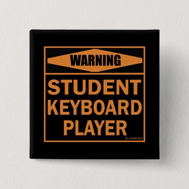 Chapa Cuadrada ¡Atención! ¡Jugador de teclado estudiantil! (Anverso)