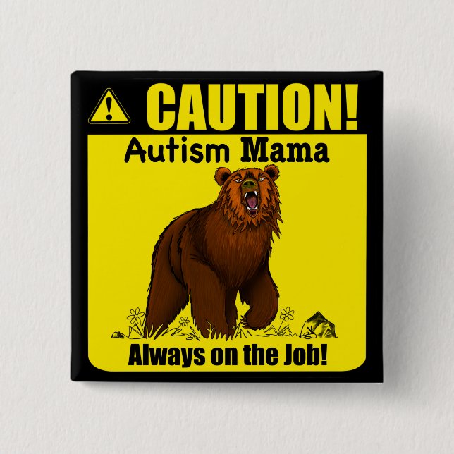 Chapa Cuadrada Autism Mama Always On The Job Button Pin (Anverso)
