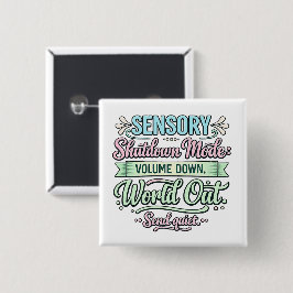 Chapa Cuadrada Autism Sensory Shutdown | Neurodivergent 