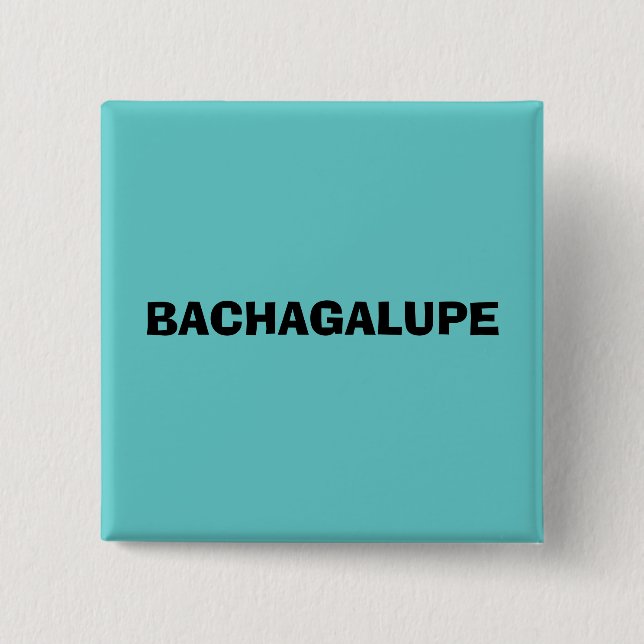 CHAPA CUADRADA BACHAGALUPE (Anverso)