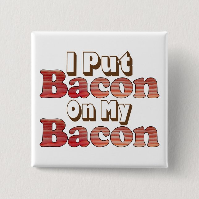 Chapa Cuadrada Bacon en Bacon (Anverso)