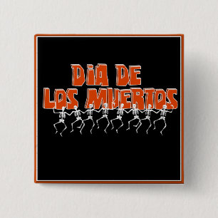 Chapa Cuadrada Bailando para el día de los muertos
