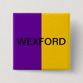 Chapa Cuadrada Bandera Wexford Pin Badge