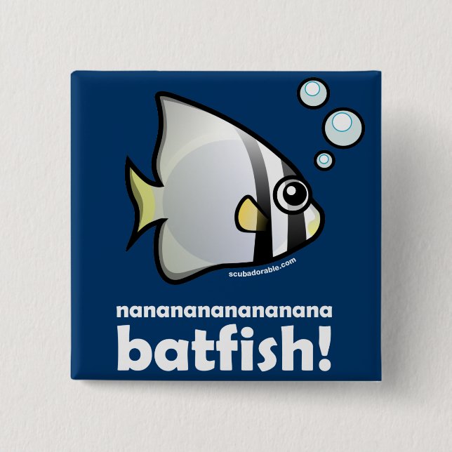 Chapa Cuadrada ¡Batfish del nananananananana! (Anverso)