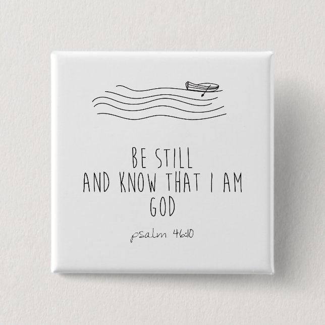 Chapa Cuadrada Be still and know that I am God  (Anverso)