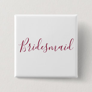 Chapa Cuadrada Beautiful Text Bridesmaid Burgundy and White