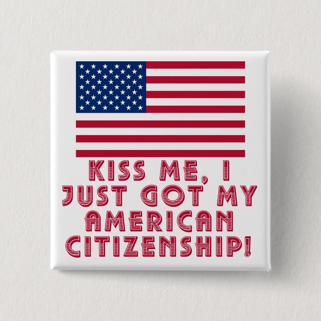 Chapa Cuadrada ¡Béseme que acabo de conseguir mi ciudadanía (Anverso)
