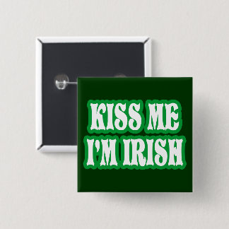 Chapa Cuadrada Béseme que soy irlandés