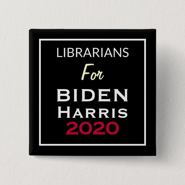 Chapa Cuadrada Bibliotecarios De BIDEN HARRIS Black Red White Squ (Anverso)