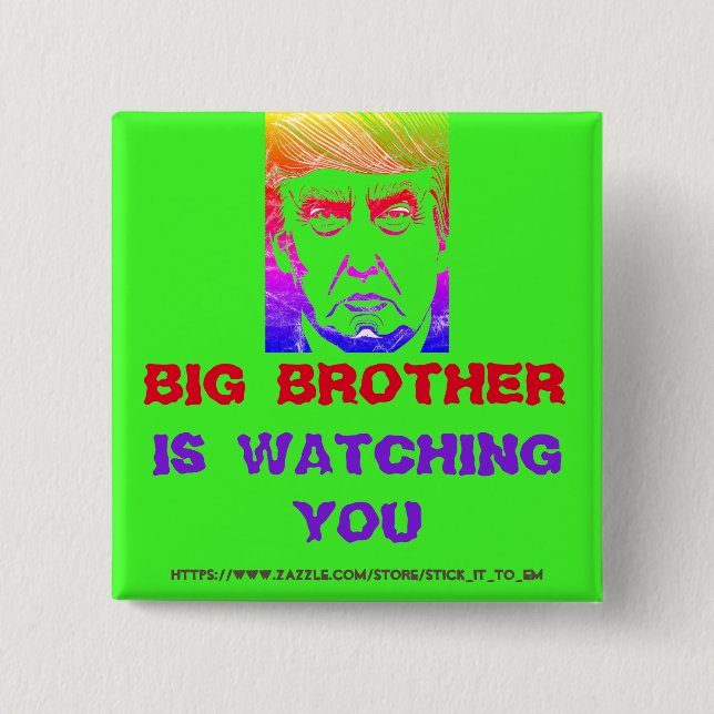 Chapa Cuadrada BIG BROTHER (trump) TE ESTÁ VIENDO (Anverso)