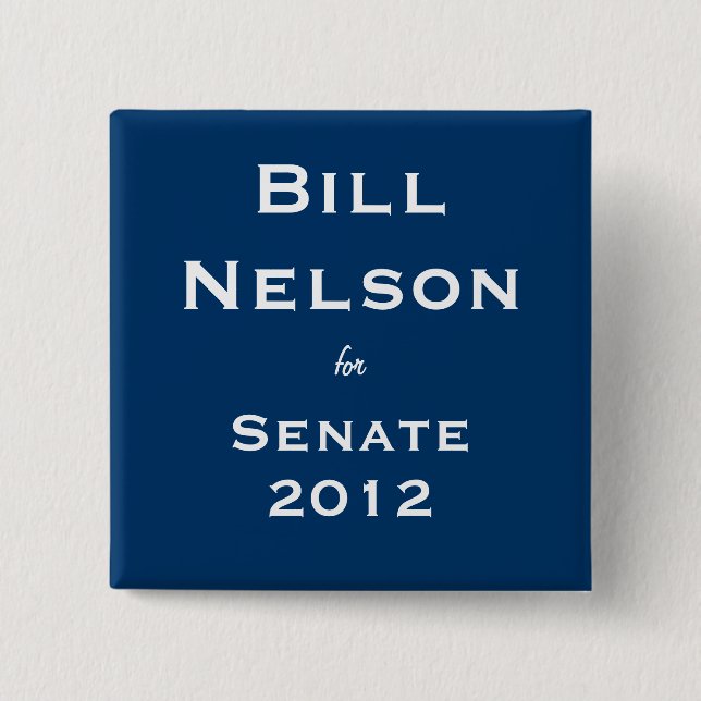 Chapa Cuadrada Bill Nelson para el senado (Anverso)