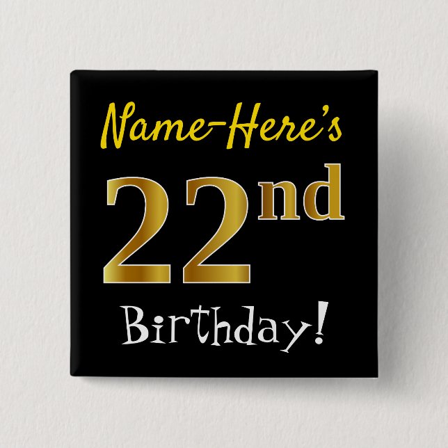 Chapa Cuadrada Black, Faux Gold 22nd Birthday, con nombre persona (Anverso)