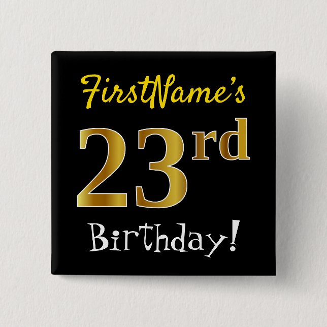 Chapa Cuadrada Black, Faux Gold 23rd Birthday, con nombre persona (Anverso)