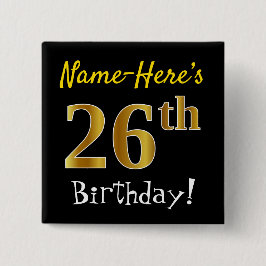 Chapa Cuadrada Black, Faux Gold 26th Birthday, con nombre persona
