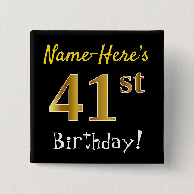 Chapa Cuadrada Black, Faux Gold 41st Birthday, con nombre persona (Anverso)