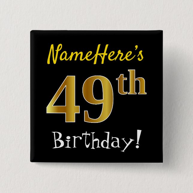 Chapa Cuadrada Black, Faux Gold 49th Birthday, con nombre persona (Anverso)