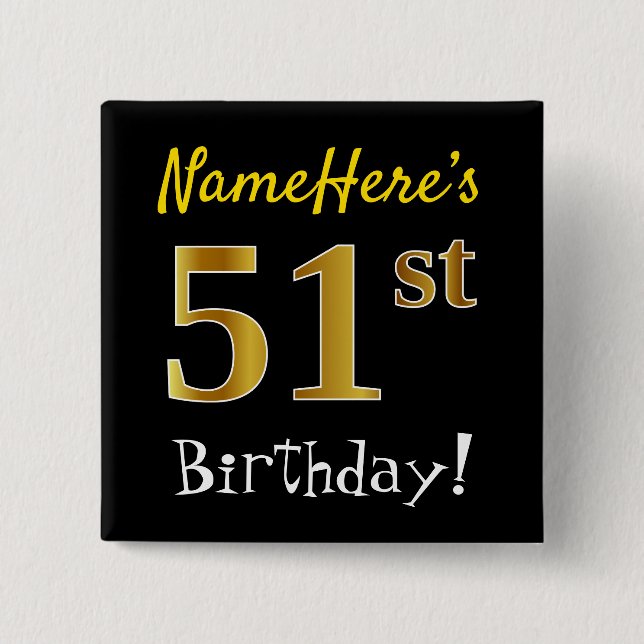 Chapa Cuadrada Black, Faux Gold 51st Birthday, con nombre persona (Anverso)