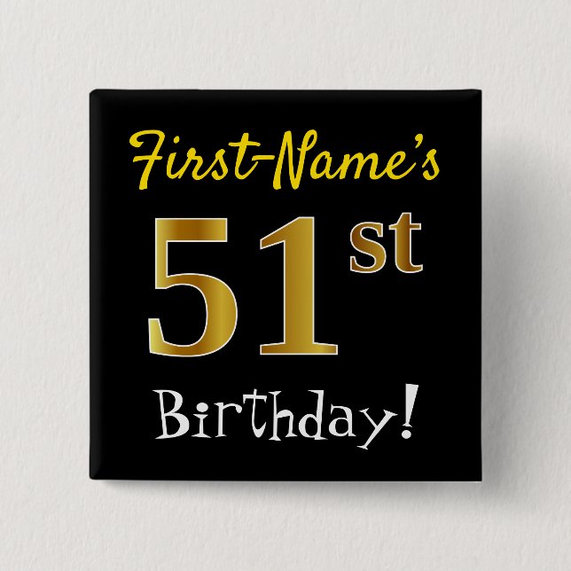 Chapa Cuadrada Black, Faux Gold 51st Birthday, con nombre persona (Anverso)