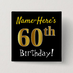 Chapa Cuadrada Black, Faux Gold 60th Birthday, con nombre persona