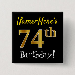 Chapa Cuadrada Black, Faux Gold 74th Birthday, con nombre persona