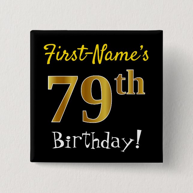 Chapa Cuadrada Black, Faux Gold 79th Birthday, con nombre persona (Anverso)