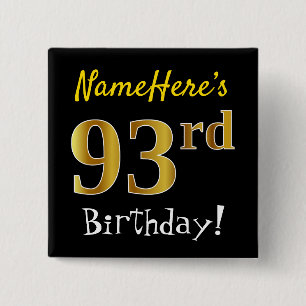 Chapa Cuadrada Black, Faux Gold 93rd Birthday, con nombre persona