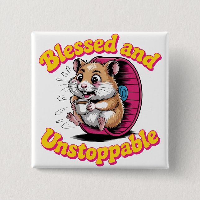 Chapa Cuadrada Blessed And Unstoppable (Anverso)