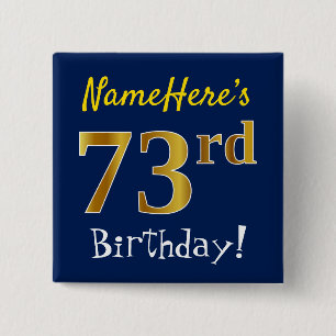 Chapa Cuadrada Blue, Faux Gold 73rd Birthday, con nombre personal