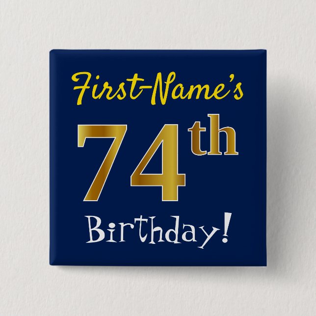 Chapa Cuadrada Blue, Faux Gold 74th Birthday, con nombre personal (Anverso)