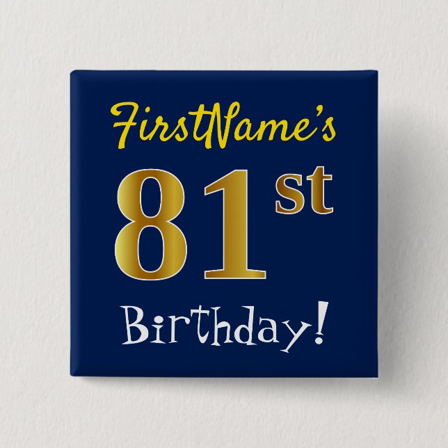 Chapa Cuadrada Blue, Faux Gold 81st Birthday, con nombre personal (Anverso)