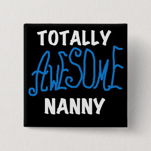 Chapa Cuadrada Blue Totally Awesome Nanny T-shirts and Gifts
