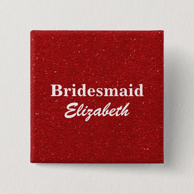 Chapa Cuadrada Boda de Bridesmaids de Purpurina Rojo Personalizad (Anverso)