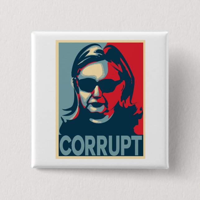 Chapa Cuadrada Botón/insignia CORRUPTOS de Anti-Hillary Clinton (Anverso)