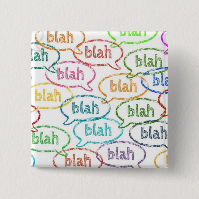 Chapa Cuadrada Botones Blah blah blah (Anverso)