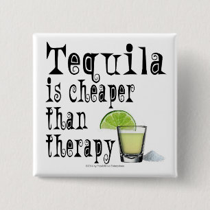 CHAPA CUADRADA BOTONES, TEQUILA ES MÁS BARATA QUE LA TERAPIA
