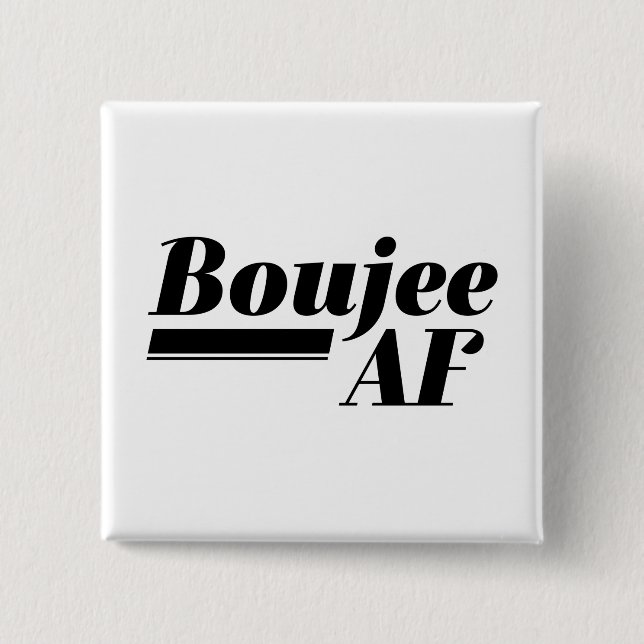 Chapa Cuadrada Boujee AF (Anverso)
