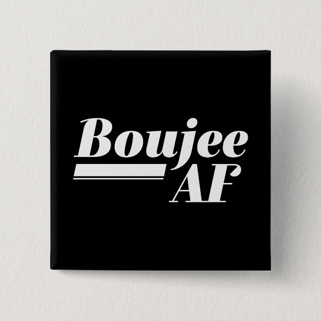 Chapa Cuadrada Boujee AF (Anverso)