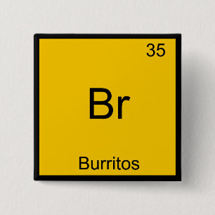 Chapa Cuadrada Br - Química Símbolo Elemento Burritos Divertido