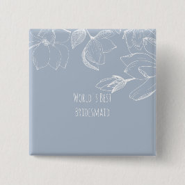 Chapa Cuadrada BRIDESMAIDS GIFTS Dusty Blue White Magnolias
