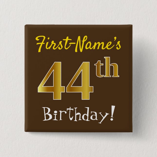 Chapa Cuadrada Brown, Faux Gold 44th Birthday, con nombre persona (Anverso)