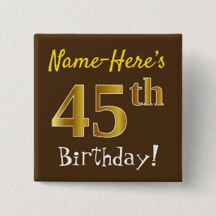 Chapa Cuadrada Brown, Faux Gold 45th Birthday, Con Nombre Persona