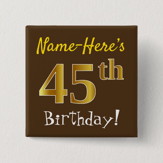 Chapa Cuadrada Brown, Faux Gold 45th Birthday, Con Nombre Persona (Anverso)