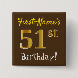 Chapa Cuadrada Brown, Faux Gold 51st Birthday, Con Nombre Persona