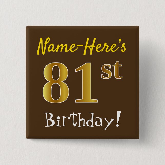 Chapa Cuadrada Brown, Faux Gold 81st Birthday, Con Nombre Persona (Anverso)
